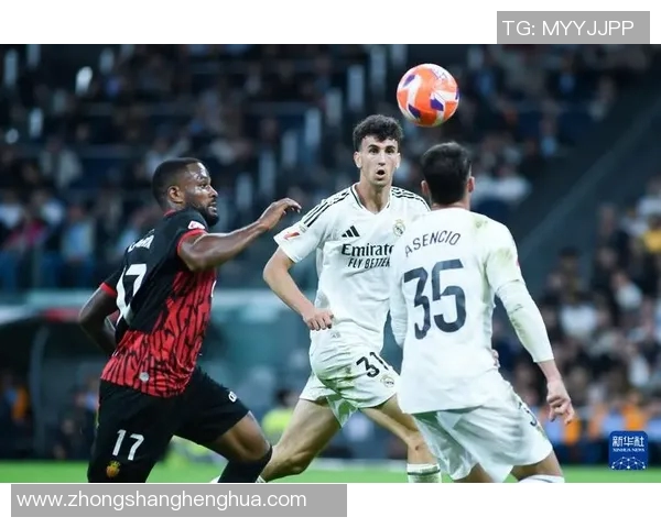 马略卡迎战皇马在线直播精彩赛事回顾与分析