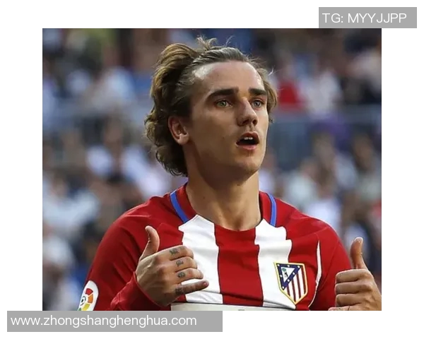 格列兹曼在足球场上的传奇之路与个人成长故事探讨 格列兹曼在足球场上的传奇之路与个人成长故事探讨